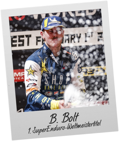 1. SuperEnduro-Weltmeistertitel - B. BOLT